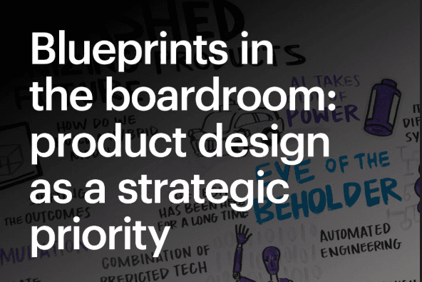A digital graphic with bold white text reading 'Blueprints in the boardroom: product design as a strategic priority' over a partially visible hand-drawn illustration. The background features sketches, words, and abstract figures in purple and blue tones related to AI and product design.